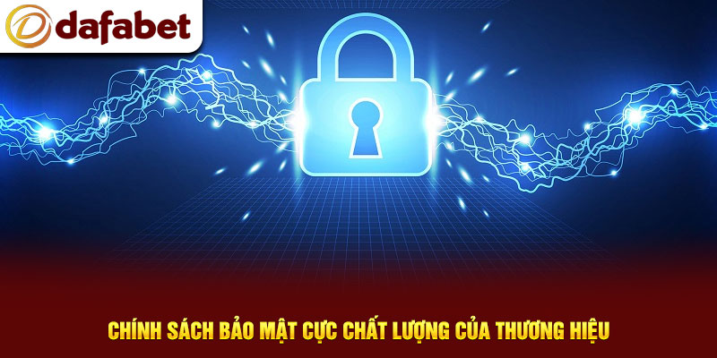 Chính sách cực chất lượng của thương hiệu